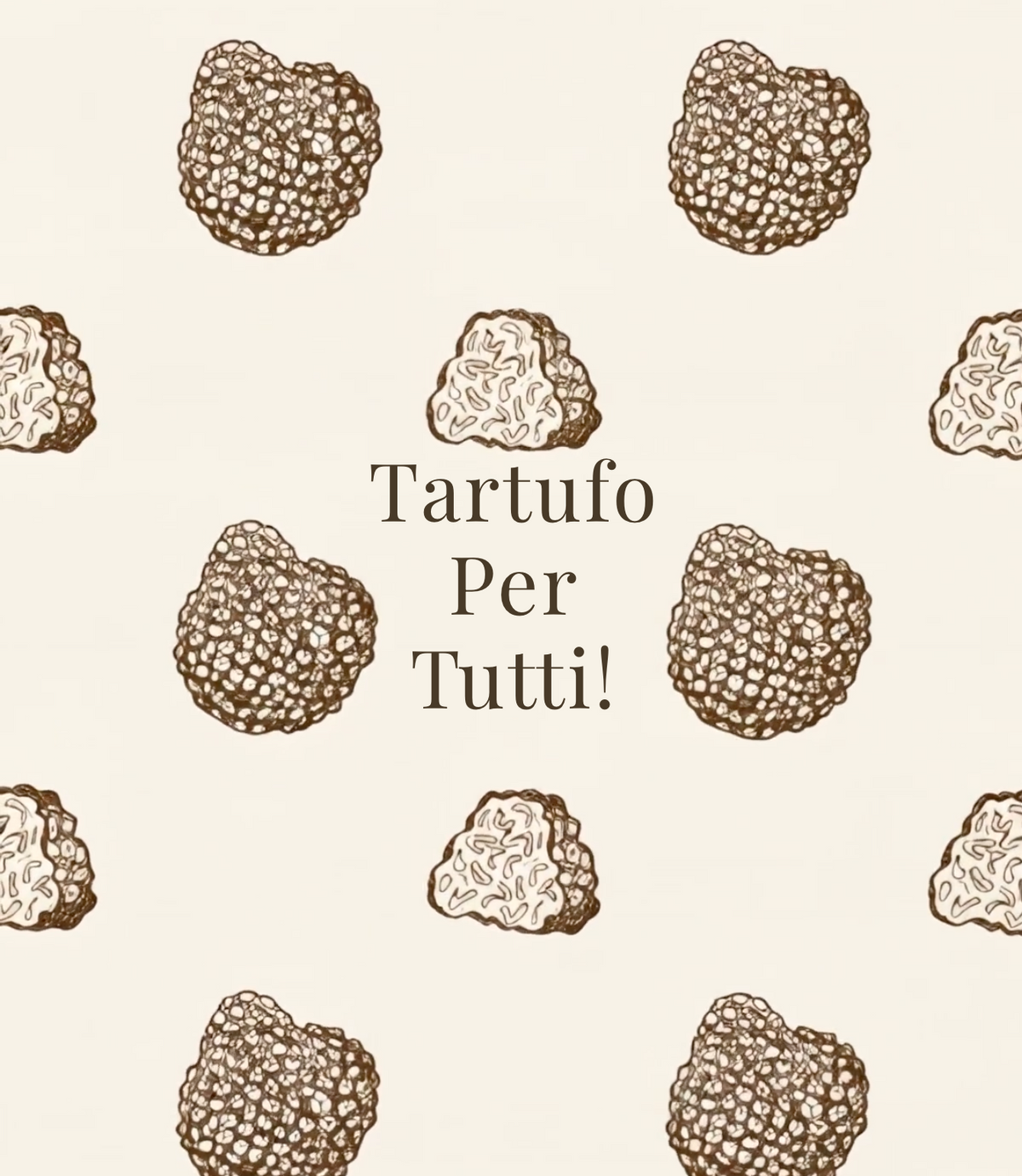 Tartufo Per Tutti